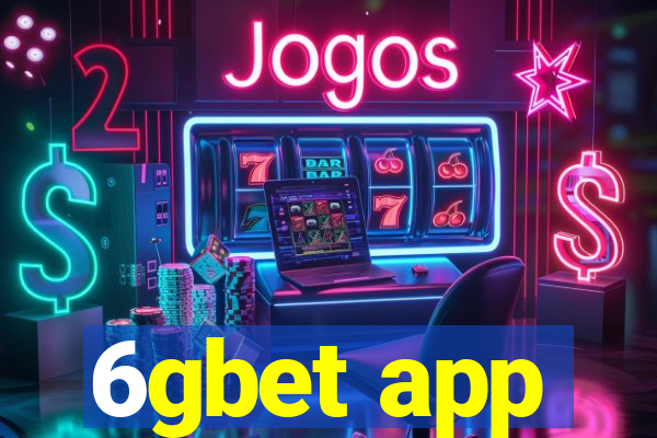 6gbet app